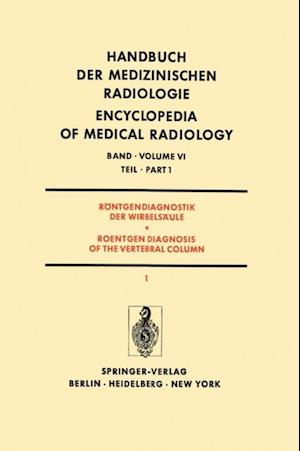 Rontgendiagnostik der Wirbelsaule Teil 1 / Roentgendiagnosis of the Vertebral Column Part 1