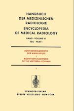 Rontgendiagnostik der Wirbelsaule Teil 1 / Roentgendiagnosis of the Vertebral Column Part 1