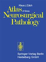 Atlas of Gross Neurosurgical Pathology