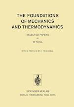 The Foundations of Mechanics and Thermodynamics