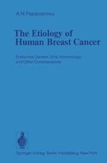The Etiology of Human Breast Cancer