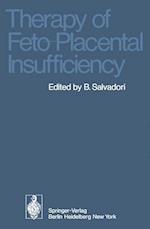 Therapy of Feto-Placental Insufficiency