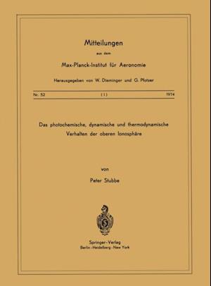 Das Photochemische, Dynamische und Thermodynamische Verhalten der Oberen Ionosphäre