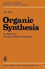 Organic Synthesis by Means of Transition Metal Complexes