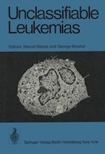 Unclassifiable Leukemias