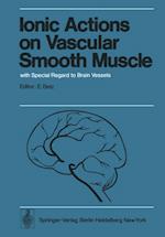 Ionic Actions on Vascular Smooth Muscle