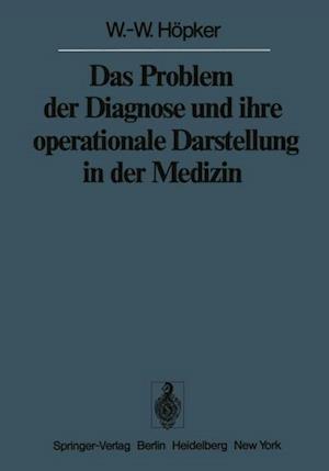 Das Problem der Diagnose und ihre operationale Darstellung in der Medizin