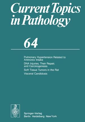 Pulmonary Hypertension Related to Aminorex Intake DNA Injuries, Their Repair, and Carcinogenesis Soft Tissue Tumors in the Rat Visceral Candidosis