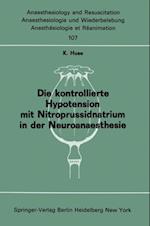 Die kontrollierte Hypotension mit Nitroprussidnatrium in der Neuroanaesthesie