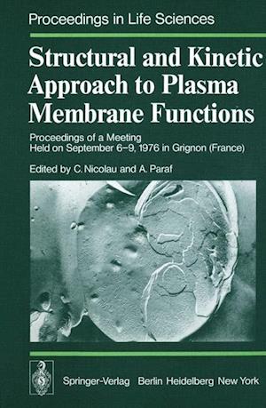 Structural and Kinetic Approach to Plasma Membrane Functions