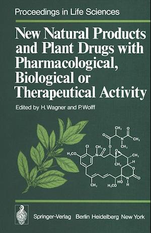 New Natural Products and Plant Drugs with Pharmacological, Biological or Therapeutical Activity