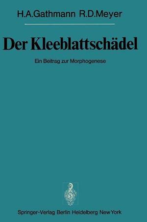 Der Kleeblattschädel