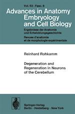 Degeneration and Regeneration in Neurons of the Cerebellum