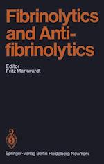 Fibrinolytics and Antifibrinolytics