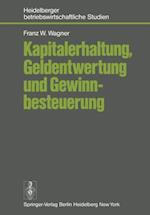 Kapitalerhaltung, Geldentwertung und Gewinnbesteuerung