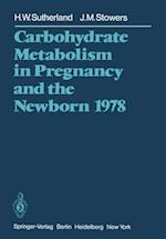 Carbohydrate Metabolism in Pregnancy and the Newborn 1978