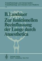 Zur funktionellen Beeinflussung der Lunge durch Anaesthetica