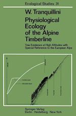 Physiological Ecology of the Alpine Timberline