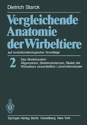 Vergleichende Anatomie der Wirbeltiere auf evolutionsbiologischer Grundlage