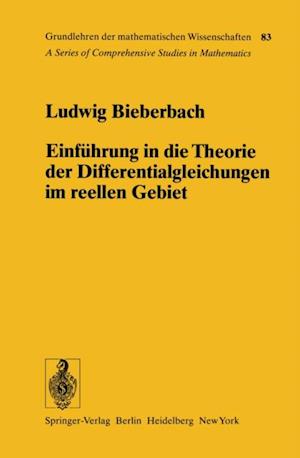 Einführung in die Theorie der Differentialgleichungen im Reellen Gebiet