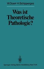 Was ist Theoretische Pathologie?
