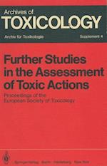 Further Studies in the Assessment of Toxic Actions