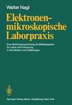 Elektronenmikroskopische Laborpraxis