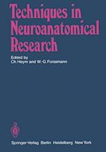 Techniques in Neuroanatomical Research