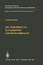 Die Zivilluftfahrt im Europäischen Gemeinschaftsrecht / Civil Aviation in European Community Law