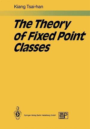 The Theory of Fixed Point Classes