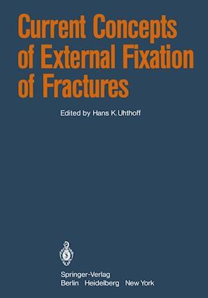 Current Concepts of External Fixation of Fractures