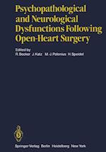 Psychopathological and Neurological Dysfunctions Following Open-Heart Surgery
