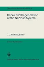 Repair and Regeneration of the Nervous System