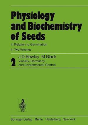 Physiology and Biochemistry of Seeds in Relation to Germination