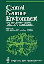 Central Neurone Environment and the Control Systems of Breathing and Circulation