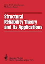 Structural Reliability Theory and Its Applications
