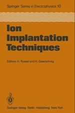 Ion Implantation Techniques