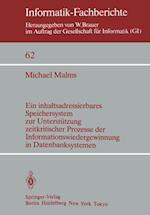 Ein inhaltsadressierbares Speichersystem zur Unterstützung zeitkritischer Prozesse der Informationswiedergewinnung in Datenbanksystemen