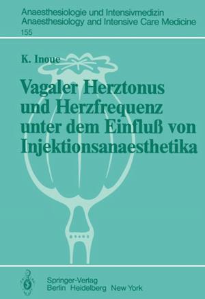 Vagaler Herztonus und Herzfrequenz unter dem Einfluß von Injektionsanaesthetika