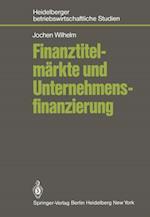 Finanztitelmärkte und Unternehmensfinanzierung