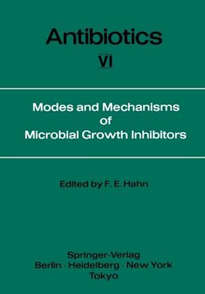 Modes and Mechanisms of Microbial Growth Inhibitors