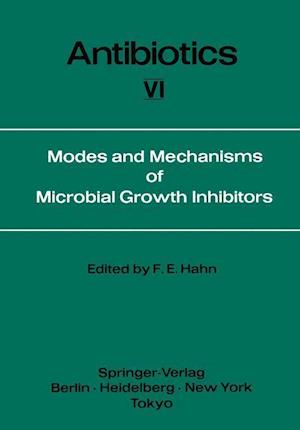 Modes and Mechanisms of Microbial Growth Inhibitors