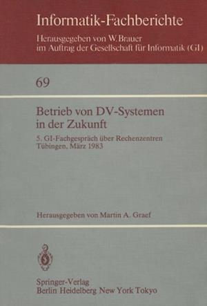 Betrieb von DV-Systemen in der Zukunft