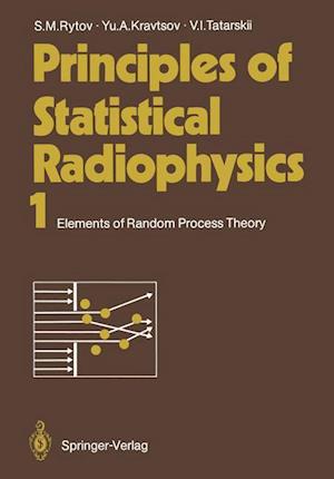 Principles of Statistical Radiophysics 1