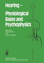 Hearing — Physiological Bases and Psychophysics