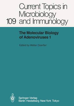 The Molecular Biology of Adenoviruses I