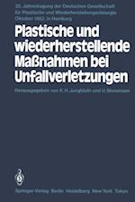 Plastische und wiederherstellende Maßnahmen bei Unfallverletzungen