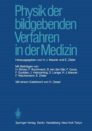 Physik der bildgebenden Verfahren in der Medizin