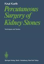 Percutaneous Surgery of Kidney Stones