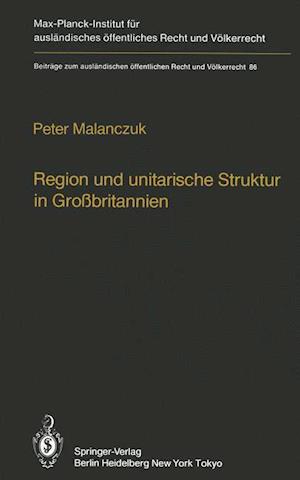 Region und unitarische Struktur in Großbritannien / Regionalism and Unitary Structure in Great Britain